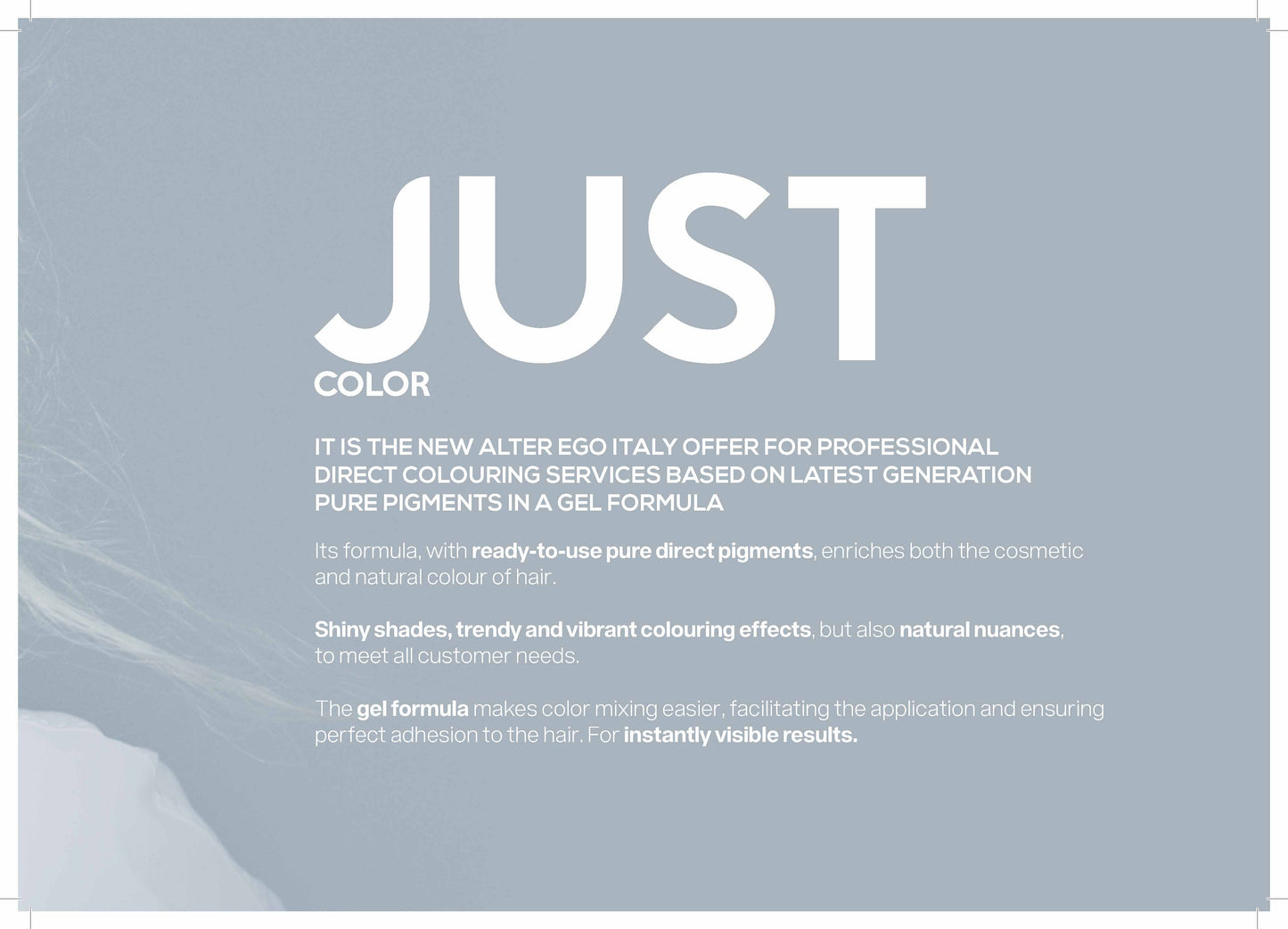 ALTER EGO ITALY- Just Color Series (14 Shades - Select from Menu)